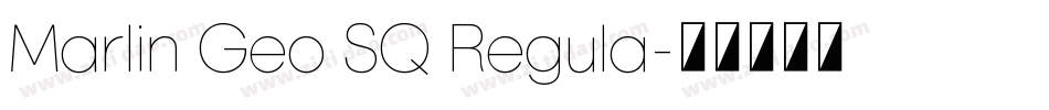 Marlin Geo SQ Regula字体转换